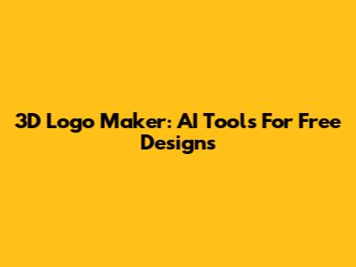 3D Logo Maker: AI Tools For Free Designs
