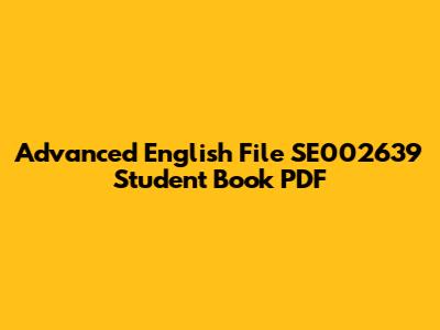 Advanced English File SE002639 Student Book PDF