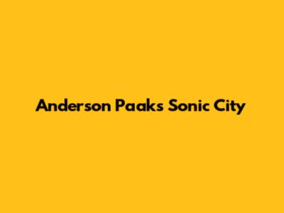 Anderson Paak's Sonic City