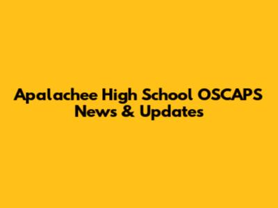 Apalachee High School OSCAPS News & Updates