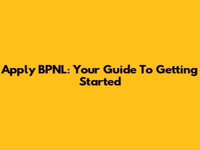 Apply BPNL: Your Guide To Getting Started