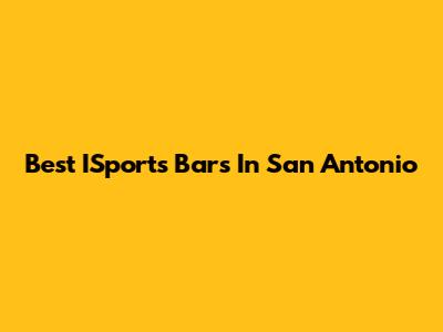 Best ISports Bars In San Antonio