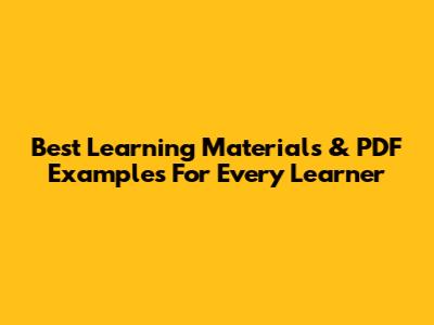 Best Learning Materials & PDF Examples For Every Learner