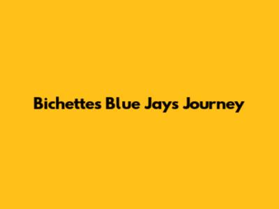Bichette's Blue Jays Journey