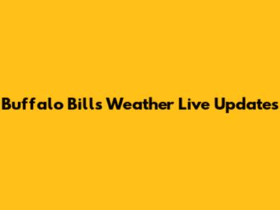 Buffalo Bills Weather Live Updates