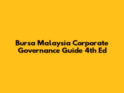 Bursa Malaysia Corporate Governance Guide 4th Ed