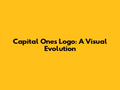 Capital One's Logo: A Visual Evolution