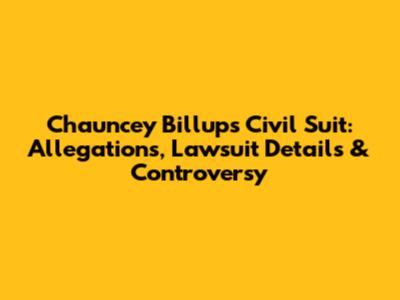 Chauncey Billups Civil Suit: Allegations, Lawsuit Details & Controversy