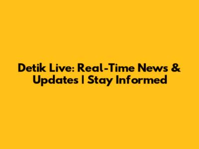 Detik Live: Real-Time News & Updates | Stay Informed