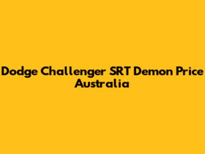 Dodge Challenger SRT Demon Price Australia