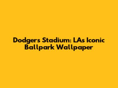 Dodgers Stadium: LA's Iconic Ballpark Wallpaper