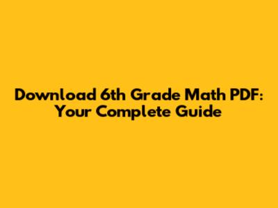 Download 6th Grade Math PDF: Your Complete Guide