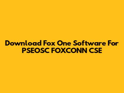 Download Fox One Software For PSEOSC FOXCONN CSE