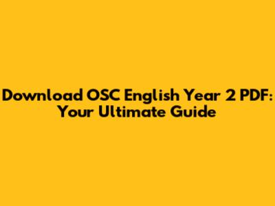 Download OSC English Year 2 PDF: Your Ultimate Guide