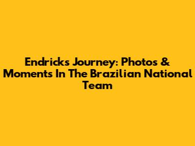 Endrick's Journey: Photos & Moments In The Brazilian National Team