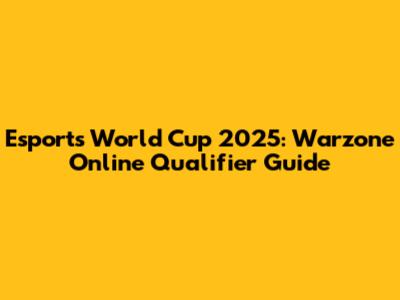 Esports World Cup 2025: Warzone Online Qualifier Guide