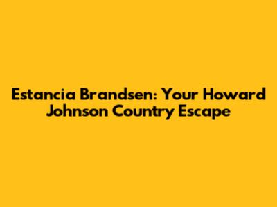 Estancia Brandsen: Your Howard Johnson Country Escape