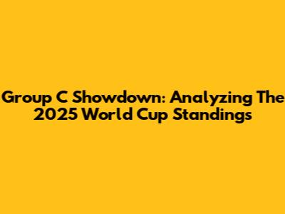 Group C Showdown: Analyzing The 2025 World Cup Standings