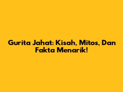 Gurita Jahat: Kisah, Mitos, Dan Fakta Menarik!