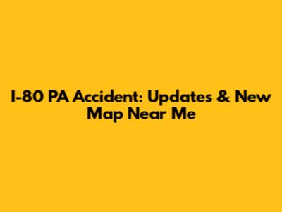 I-80 PA Accident: Updates & New Map Near Me