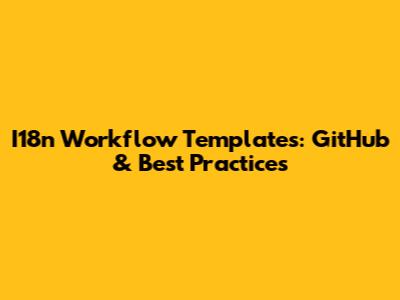 I18n Workflow Templates: GitHub & Best Practices