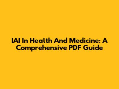 IAI In Health And Medicine: A Comprehensive PDF Guide