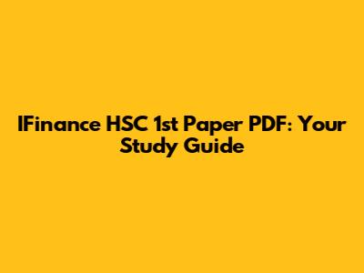 IFinance HSC 1st Paper PDF: Your Study Guide