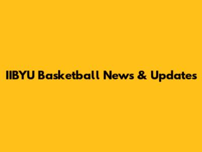 IIBYU Basketball News & Updates