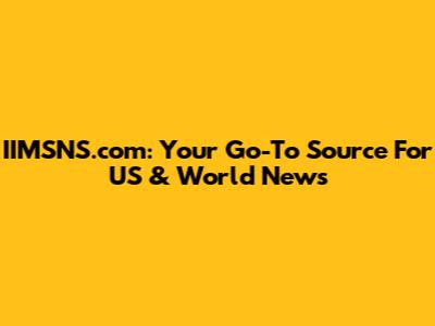 IIMSNS.com: Your Go-To Source For US & World News