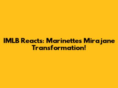 IMLB Reacts: Marinette's Mirajane Transformation!