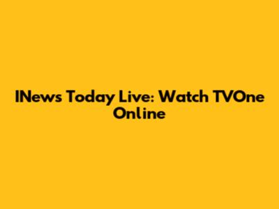 INews Today Live: Watch TVOne Online