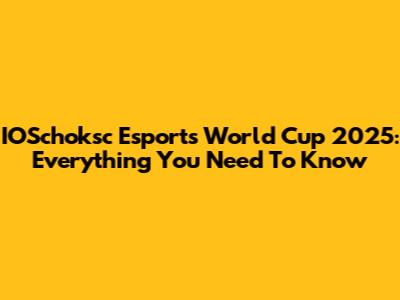 IOSchoksc Esports World Cup 2025: Everything You Need To Know