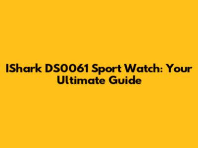 IShark DS0061 Sport Watch: Your Ultimate Guide