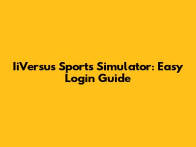 IiVersus Sports Simulator: Easy Login Guide