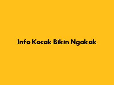 Info Kocak Bikin Ngakak