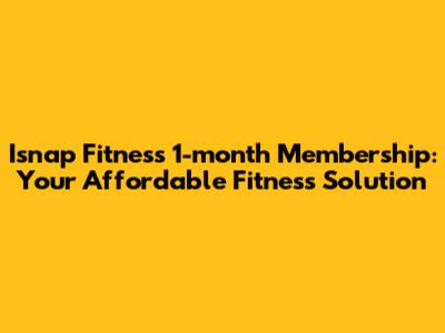 Isnap Fitness 1-month Membership: Your Affordable Fitness Solution
