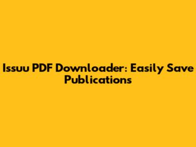 Issuu PDF Downloader: Easily Save Publications