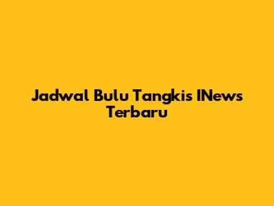 Jadwal Bulu Tangkis INews Terbaru