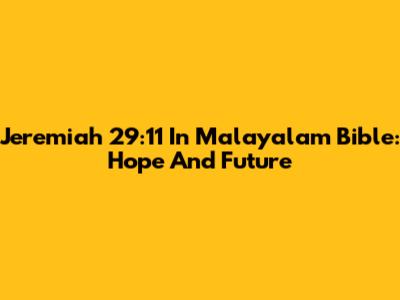 Jeremiah 29:11 In Malayalam Bible: Hope And Future