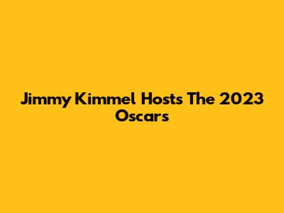 Jimmy Kimmel Hosts The 2023 Oscars