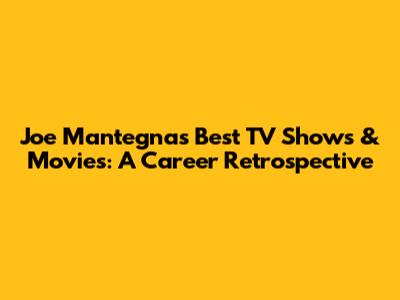 Joe Mantegna's Best TV Shows & Movies: A Career Retrospective