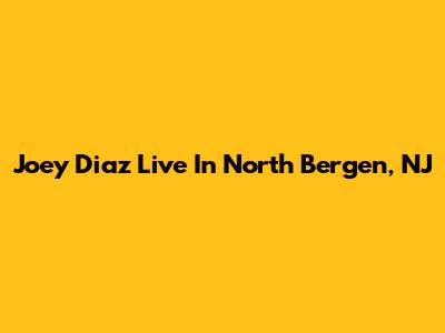 Joey Diaz Live In North Bergen, NJ