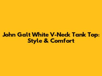 John Galt White V-Neck Tank Top: Style & Comfort