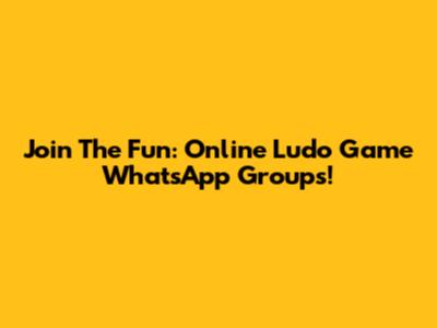 Join The Fun: Online Ludo Game WhatsApp Groups!