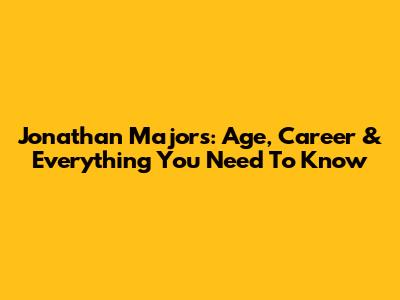 Jonathan Majors: Age, Career & Everything You Need To Know