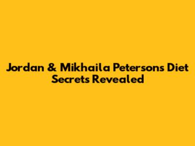 Jordan & Mikhaila Peterson's Diet Secrets Revealed