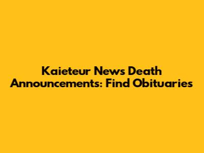 Kaieteur News Death Announcements: Find Obituaries