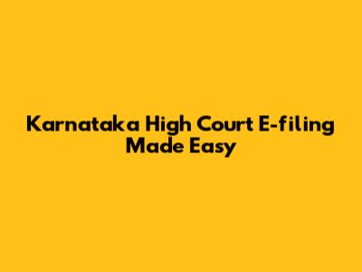 Karnataka High Court E-filing Made Easy