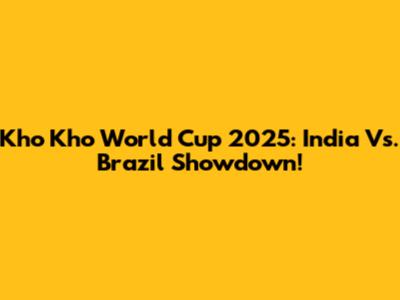 Kho Kho World Cup 2025: India Vs. Brazil Showdown!