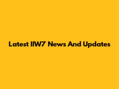 Latest IIW7 News And Updates